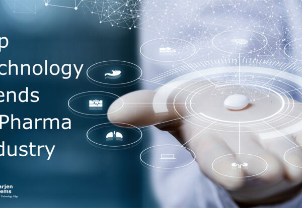 Technology Trends for Pharmaceutical & Life Science Industry